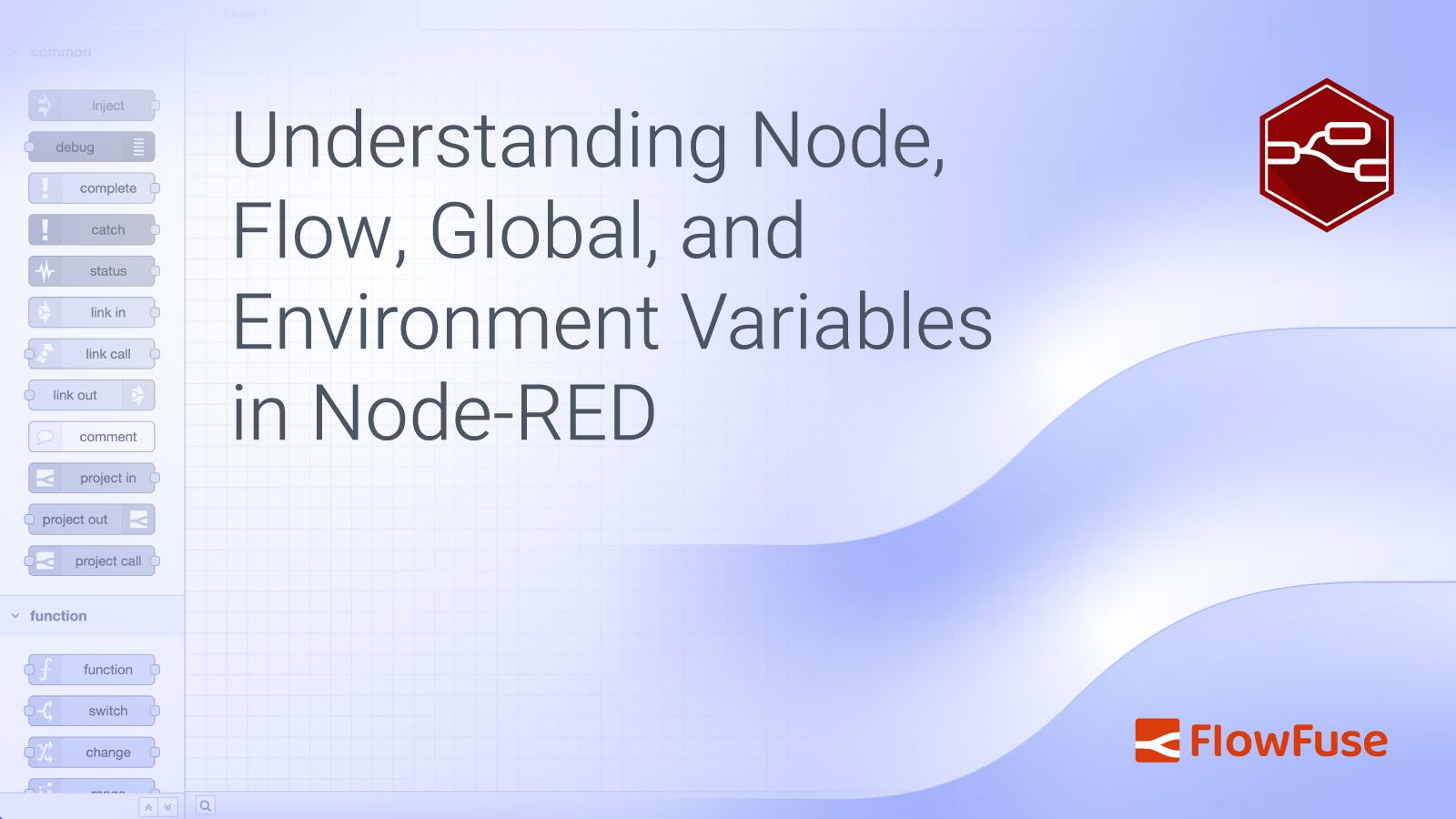 Image representing Understanding Node, Flow, Global, and Environment Variables in Node-RED